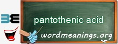WordMeaning blackboard for pantothenic acid